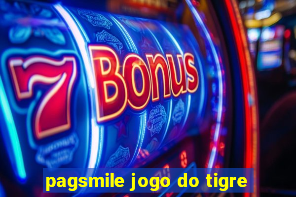 pagsmile jogo do tigre